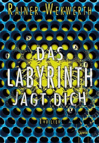 Das Labyrinth jagt dich