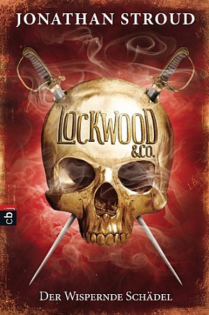 Lockwood & Co. - Bd. 2: Der Wispernde Schädel