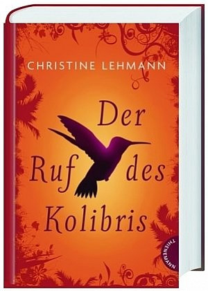 Der Ruf des Kolibris