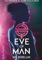 Eve of Man: Die Rebellin