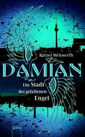 Damian - Die Stadt der gefallenen Engel