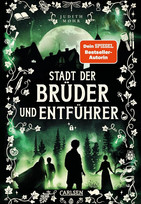Stadt der Brüder und Entführer (Stadt der Magier 4)
