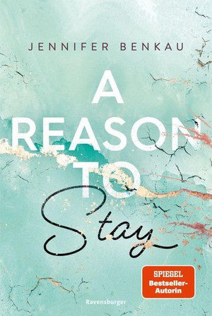 A Reason To Stay