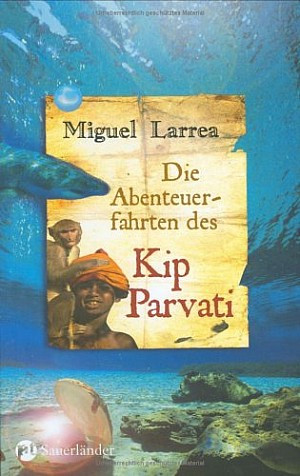 Die Abenteuerfahrten des Kip Parvati 