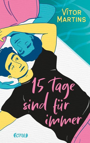 15 Tage sind für immer