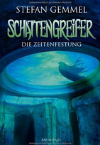 Schattengreifer (3) - Die Zeitenfestung