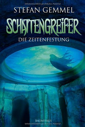 Schattengreifer (3) - Die Zeitenfestung