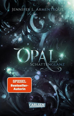 Opal: Schattenglanz