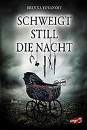 Schweigt still die Nacht