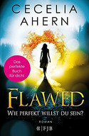 Flawed - Wie perfekt willst du sein?