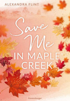 Save Me in Maple Creek