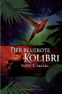 Der blutrote Kolibri