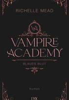 Vampire Academy - Blaues Blut