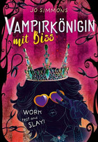 Vampirkönigin mit Biss. Work, rest and slay!