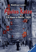Paulas Katze - Ein Haus in Berlin 1935 - Berlin-Trilogie 2