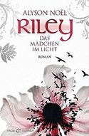Riley (1) - Das Mädchen im Licht