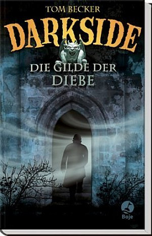 Darkside (3) - Die Gilde der Diebe