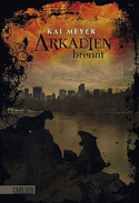 Arkadien 2 - Arkadien brennt