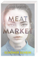 Meat Market - Schöner Schein