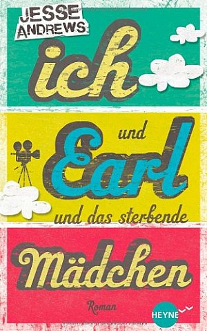 Ich und Earl und das sterbende Mädchen