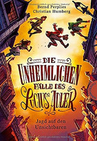 Die unheimlichen Fälle des Lucius Adler - Jagd auf den Unsichtbaren