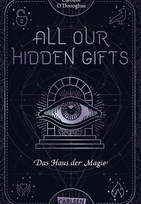 All Our Hidden Gifts: Das Haus der Magie