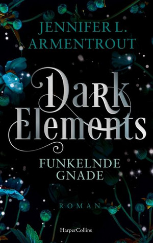 Dark Elements - Funkelnde Gnade