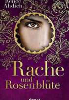 Rache und Rosenblüte