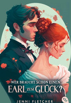 Wer braucht schon einen Earl zum Glück?