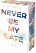 Never Be My Date