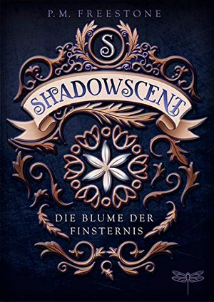 Shadowscent - Die Blume der Finsternis