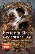 Better in Black: Elf Stories aus der Welt der Schattenjäger