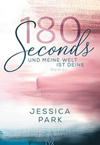 180 Seconds - Und meine Welt ist deine