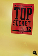 Top Secret 12 - Die Entscheidung