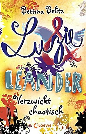 Luzie und Leander (3) - Verzwickt chaotisch