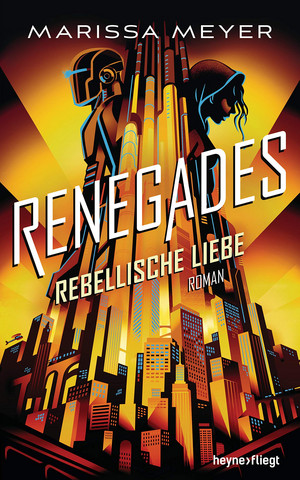 Renegades - Rebellische Liebe