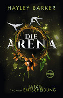 Die Arena: Letzte Entscheidung