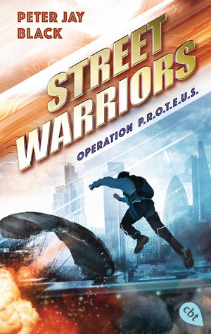Street Warriors - Operation P.R.O.T.E.U.S.