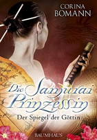 Die Samuraiprinzessin - Der Spiegel der Göttin