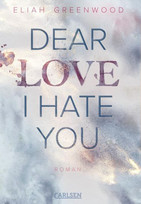 Dear Love I Hate You