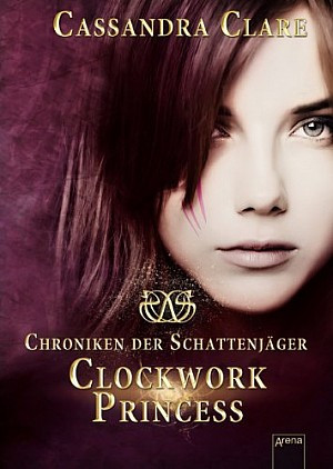 Clockwork Princess - Chroniken der Schattenjäger (3)