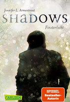 Shadows. Finsterlicht