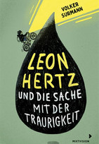 Leon Hertz und die Sache mit der Traurigkeit