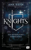 Knights: Ein gefährliches Vermächtnis