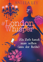 #London Whisper - Als Zofe tanzt man selten (aus der Reihe)