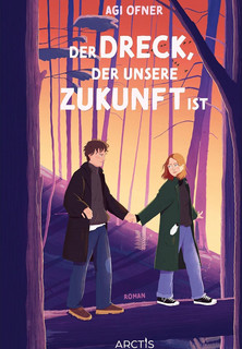 Der Dreck, der unsere Zukunft ist