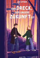 Der Dreck, der unsere Zukunft ist