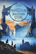 Die Prophezeiung des magischen Steins