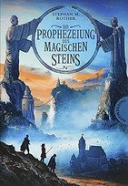 Die Prophezeiung des magischen Steins