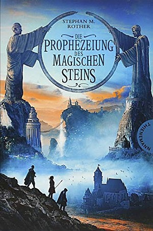 Die Prophezeiung des magischen Steins